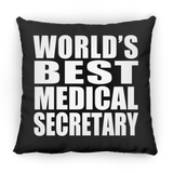 World's Best Medical Secretary - Throw Pillow Black