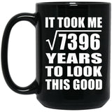 86th Birthday Took Square Root of 7396 Years To Look Good - 15oz Coffee Mug Black