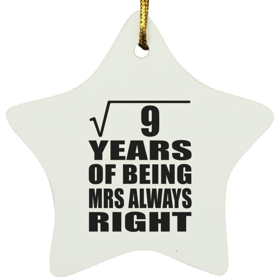 3rd Anniversary Square Root of 9 Years Mrs Always Right - Star Ornament