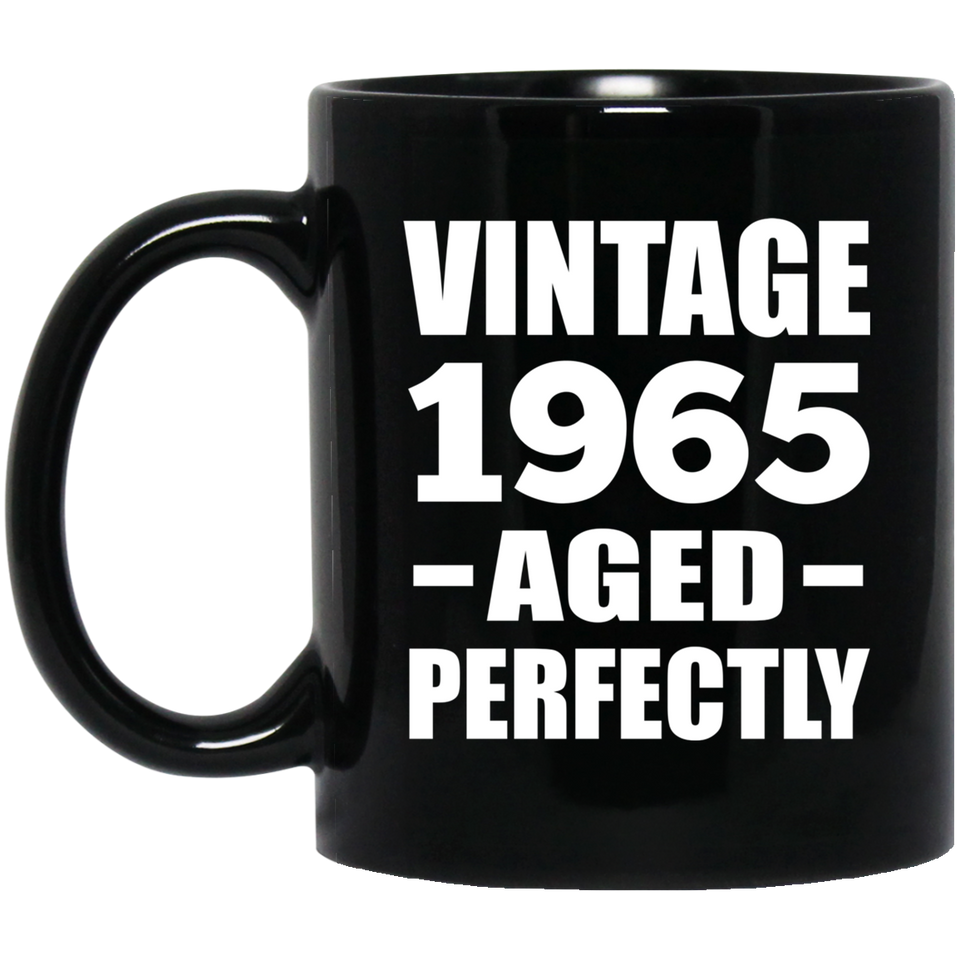 59th Birthday Vintage 1965 Aged Perfectly - 11oz Coffee Mug Black