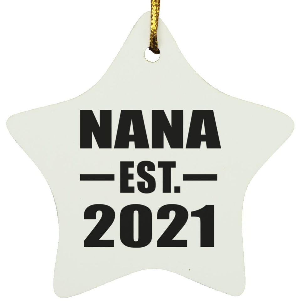 Nana Established EST. 2021 - Star Ornament