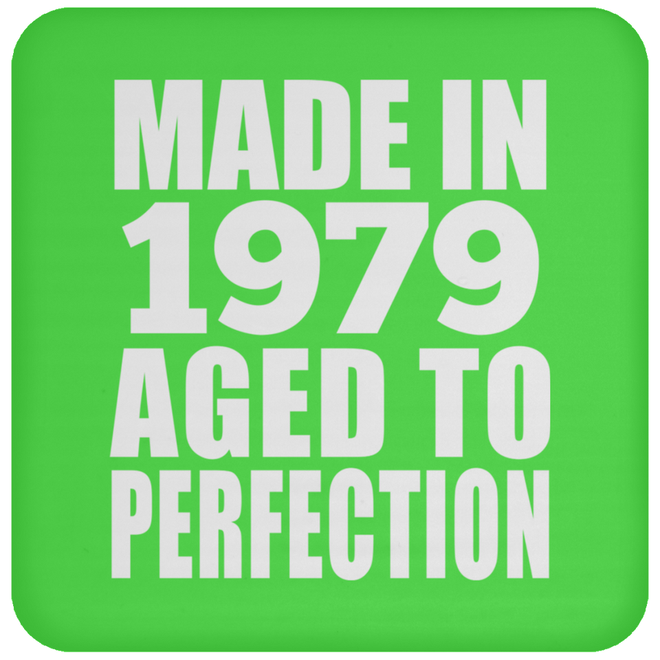 45th Birthday Made In 1979 Aged to Perfection - Drink Coaster