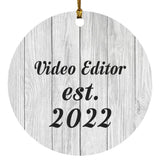 Video Editor Established Est. 2022 - Circle Ornament F