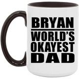 Bryan World's Okayest Dad - 15oz Accent Mug Black