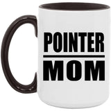 Pointer Mom - 15oz Accent Mug Black