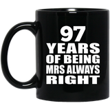 97th Anniversary 97 Years of Being Mrs Always Right - 11oz Coffee Mug Black