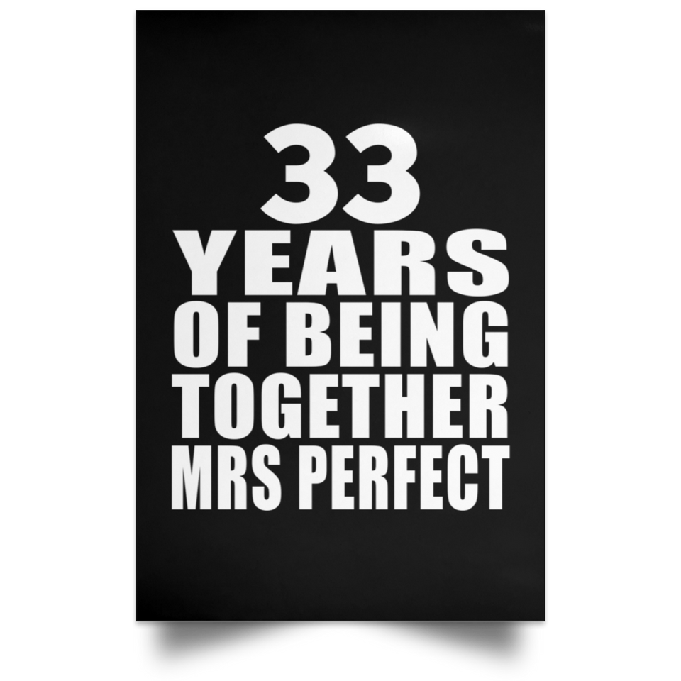 33rd Anniversary 33 Years Of Being Mrs Perfect - Poster Portrait