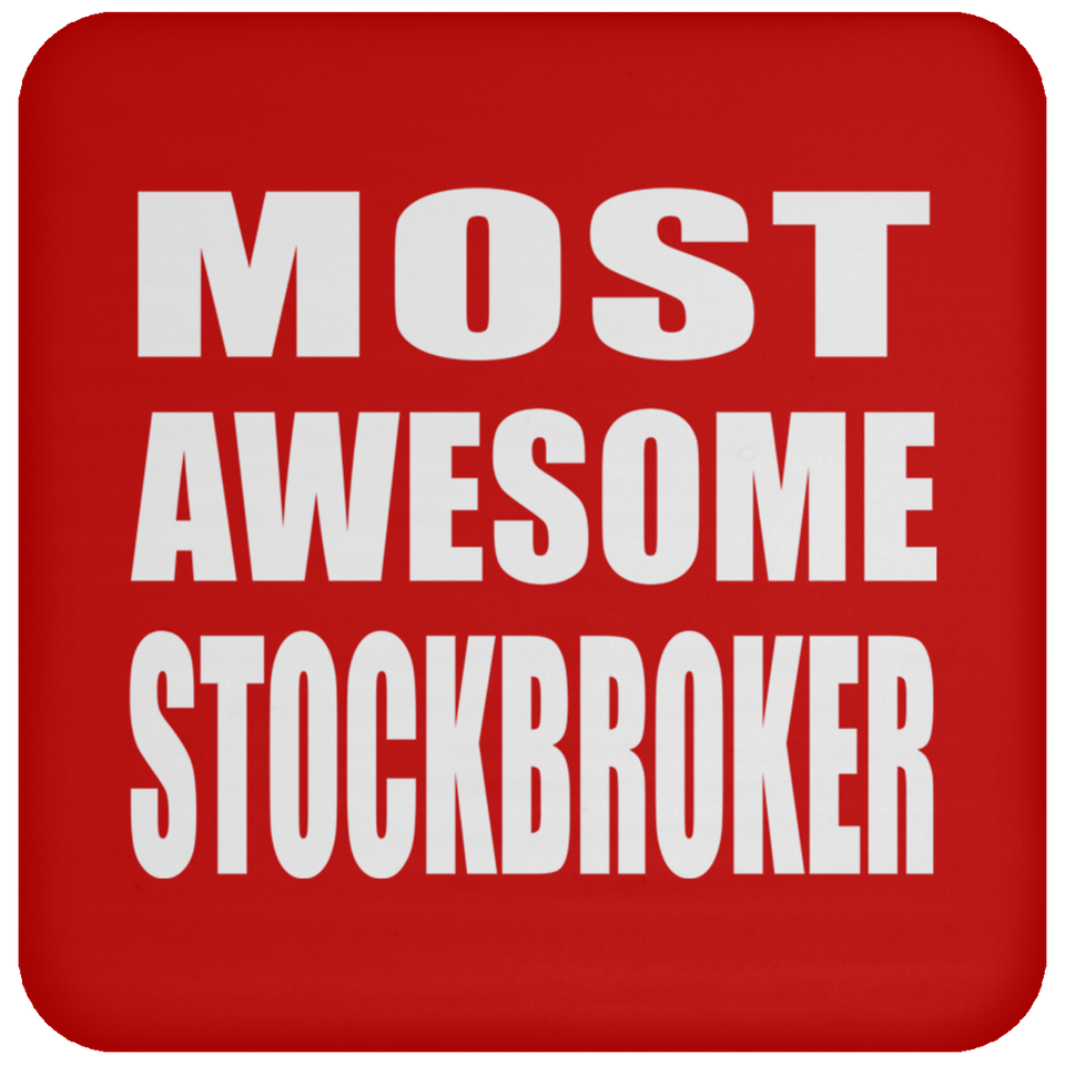 Most Awesome Stockbroker - Drink Coaster