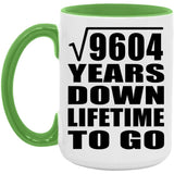 98th Anniversary Square Root of 9604 Years Lifetime To Go - 15oz Accent Mug Green