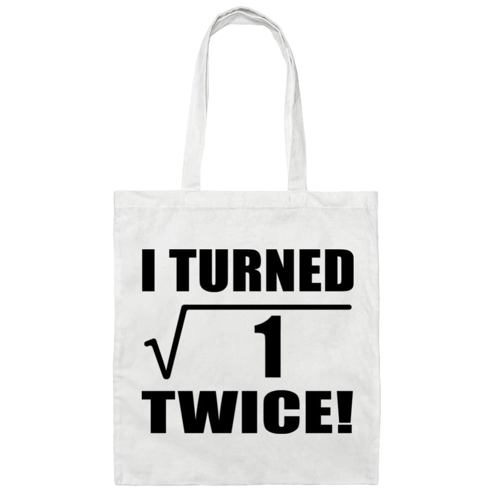 2nd Birthday I Turned Square Root of 1 Twice - Tote Bag White