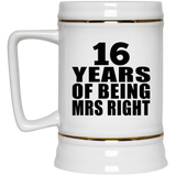 16th Anniversary 16 Years Of Being Mrs Right - Beer Stein