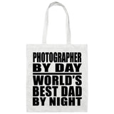 Photographer By Day World's Best Dad By Night - Tote Bag White