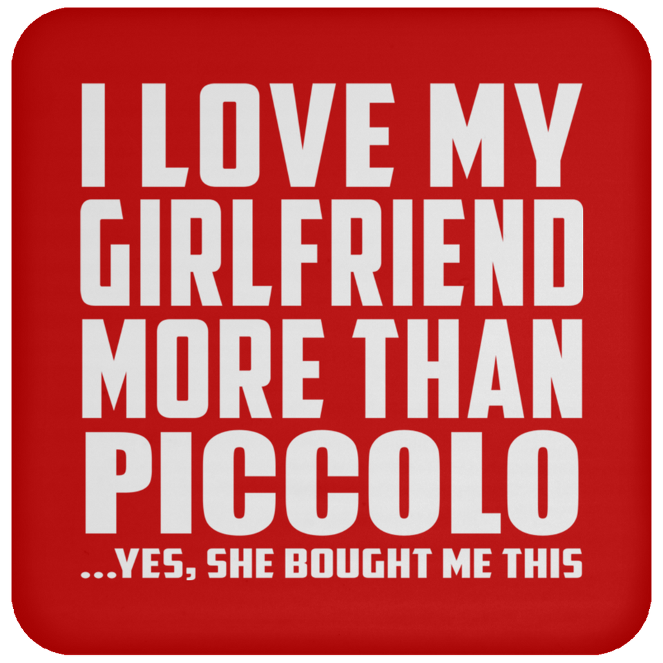 I Love My Girlfriend More Than Piccolo - Drink Coaster