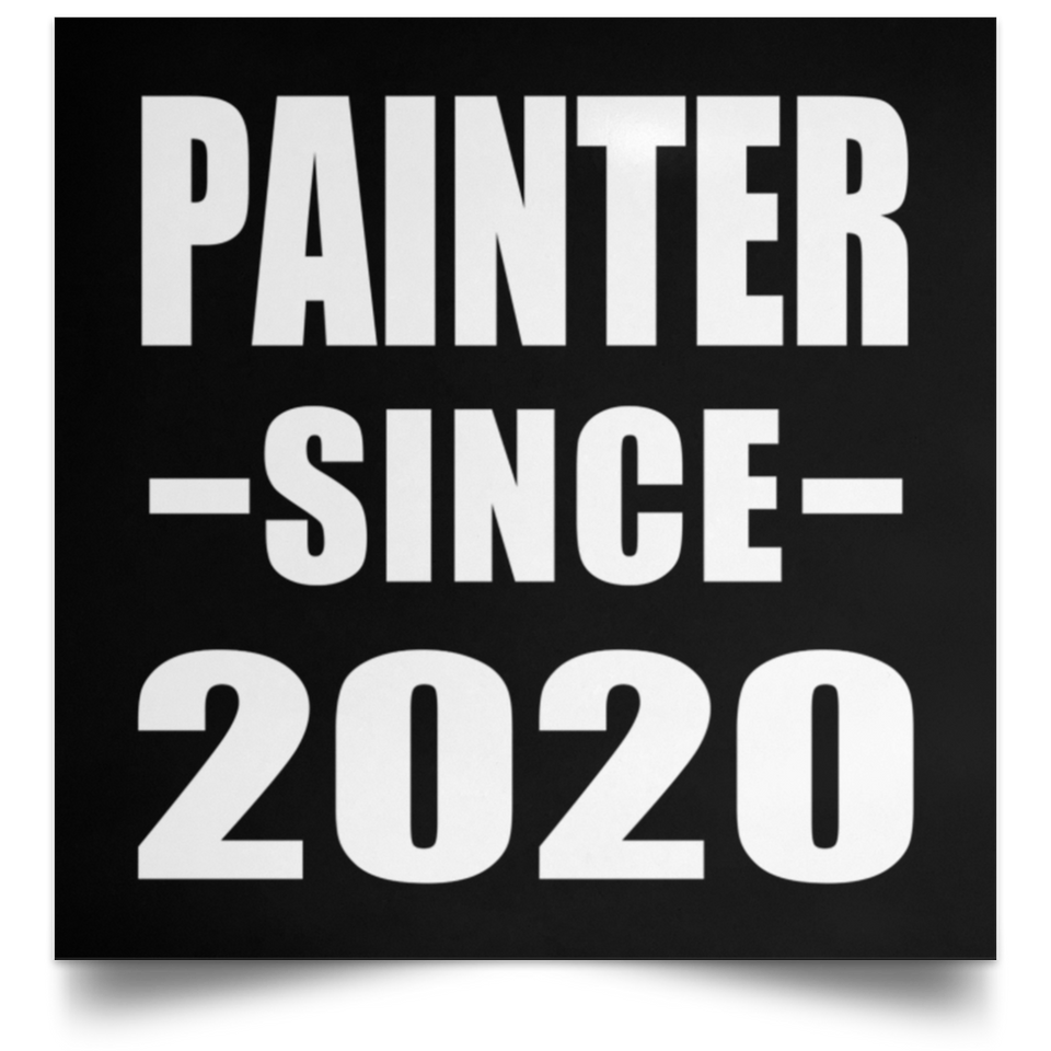 Painter Since 2020 - Poster Square