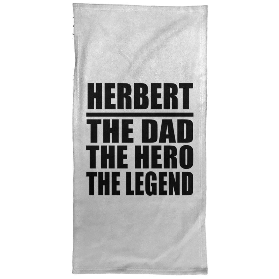 Herbert The Dad The Hero The Legend - Hand Towel