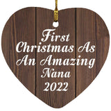 First Christmas As An Amazing Nana 2022 - Heart Ornament D