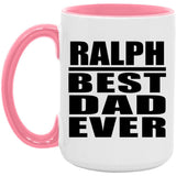 Ralph Best Dad Ever - 15oz Accent Mug Pink