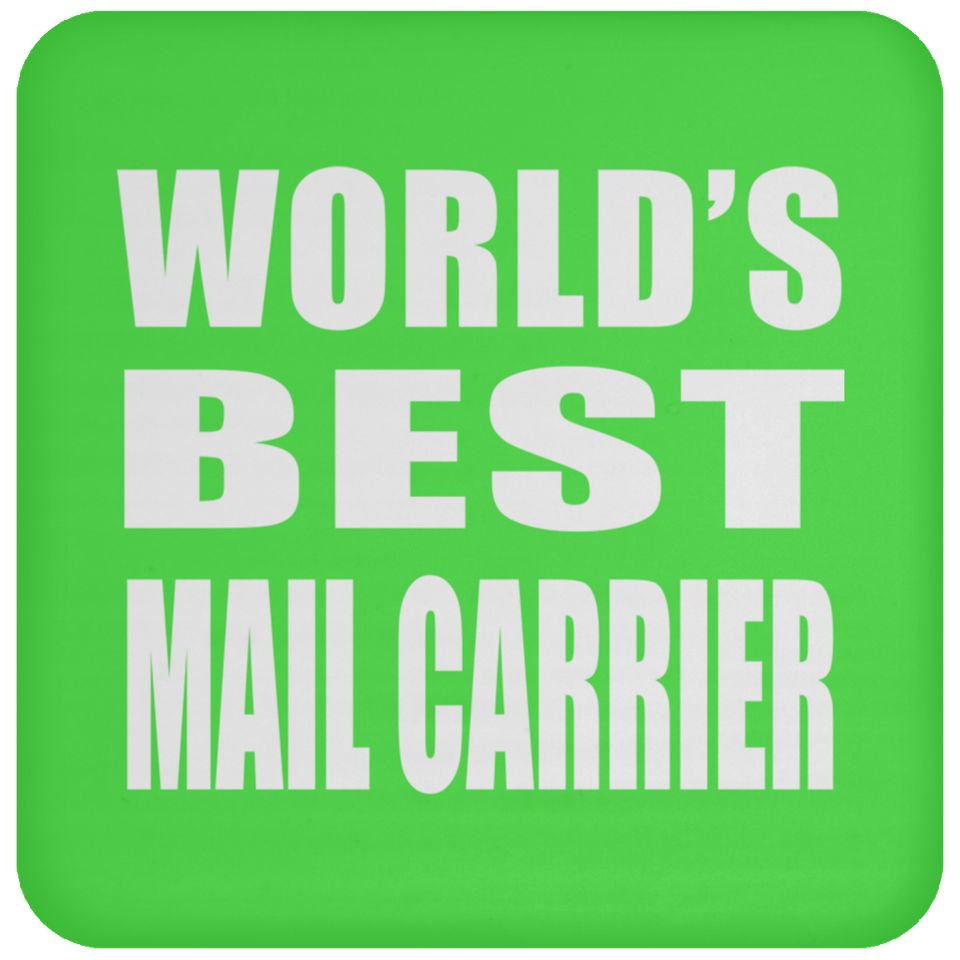 World's Best Mail Carrier - Drink Coaster