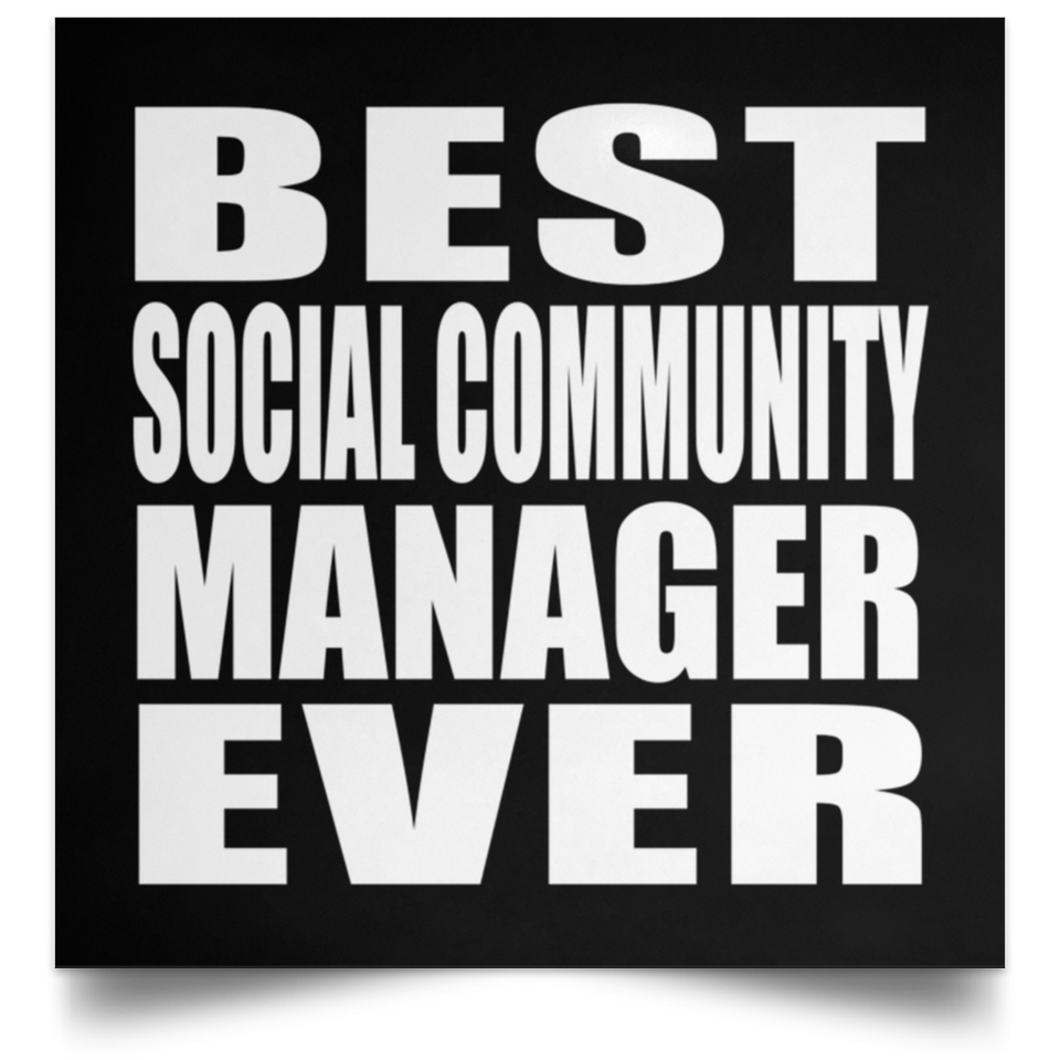 Best Social Community Manager Ever - Poster Square