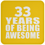 33rd Birthday 33 Years Of Being Awesome - Drink Coaster