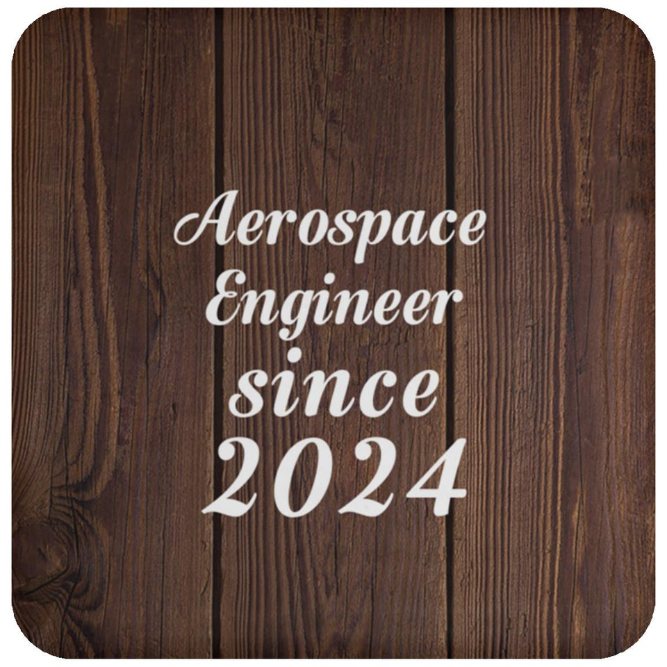 Aerospace Engineer Since 2024 - Drink Coaster D