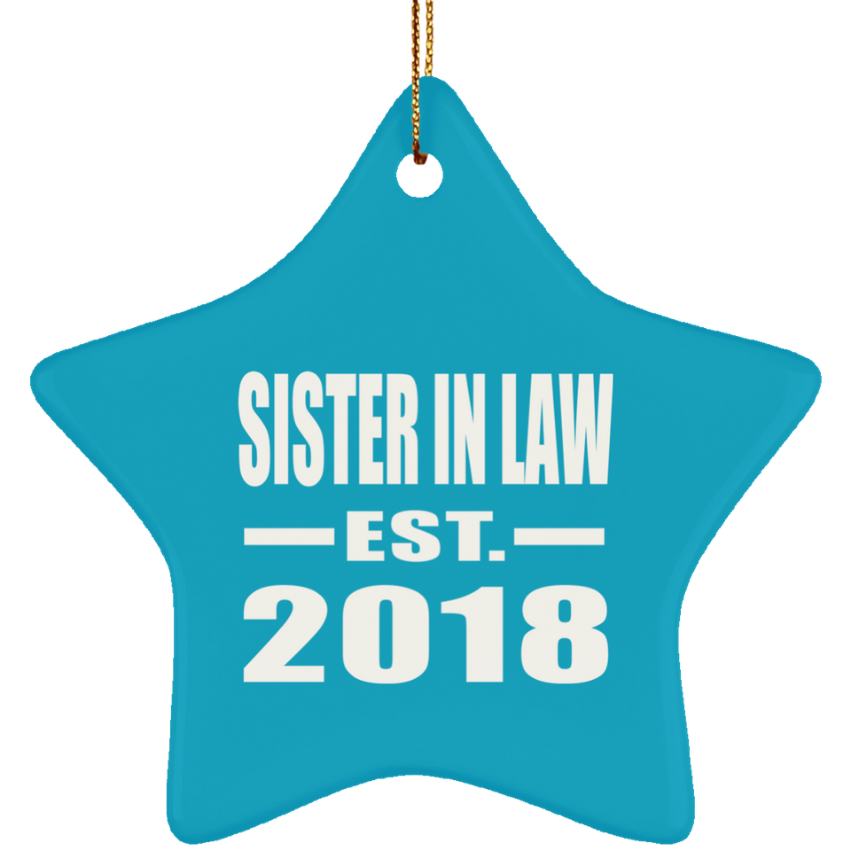 Sister In Law Established EST. 2018 - Star Ornament