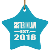 Sister In Law Established EST. 2018 - Star Ornament