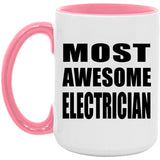 Most Awesome Electrician - 15oz Accent Mug Pink