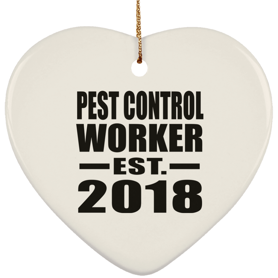 Pest Control Worker Established EST. 2018 - Heart Ornament