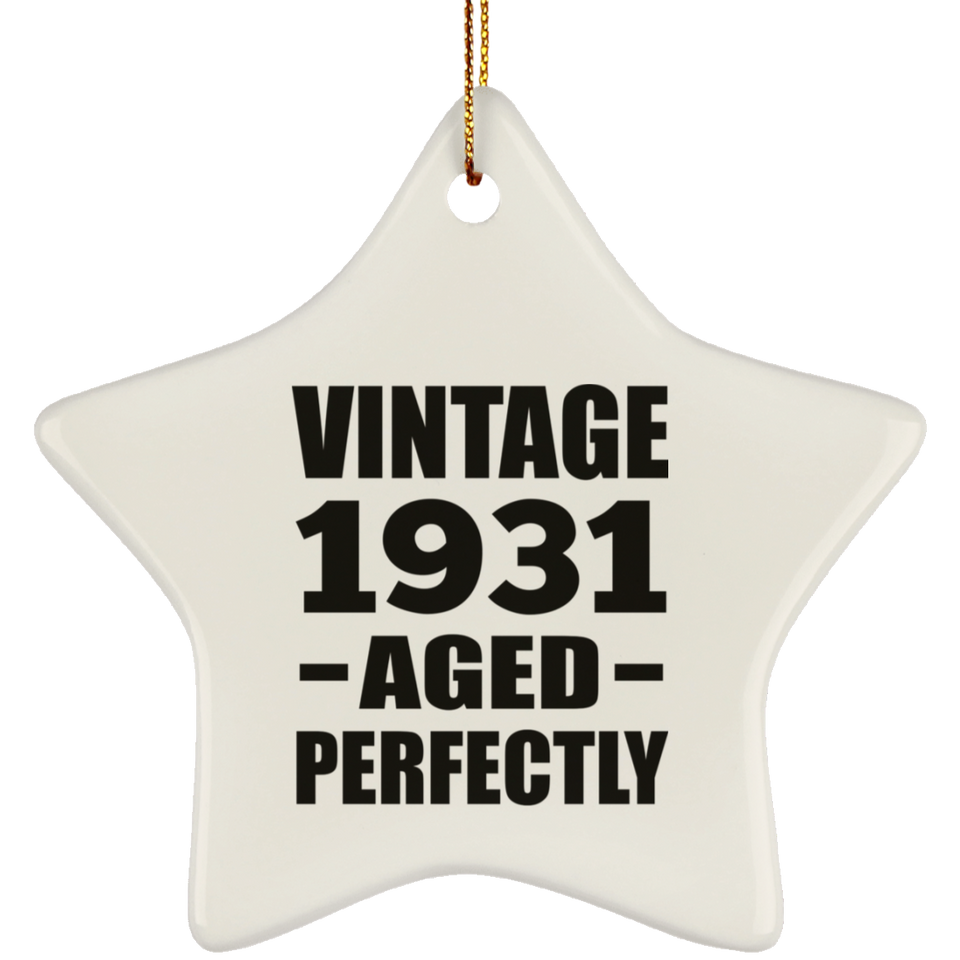 93rd Birthday Vintage 1931 Aged Perfectly - Star Ornament