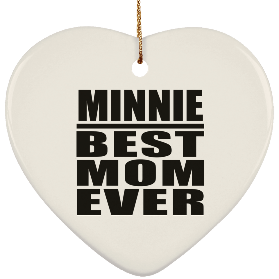 Minnie Best Mom Ever - Heart Ornament
