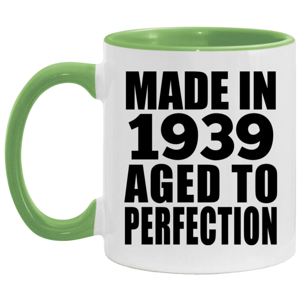 85th Birthday Made In 1939 Aged to Perfection - 11oz Accent Mug Green