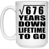 26th Anniversary Square Root of 676 Years Lifetime To Go - 15oz Coffee Mug