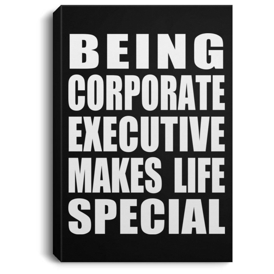 Being Corporate Executive Makes Life Special - Canvas Portrait