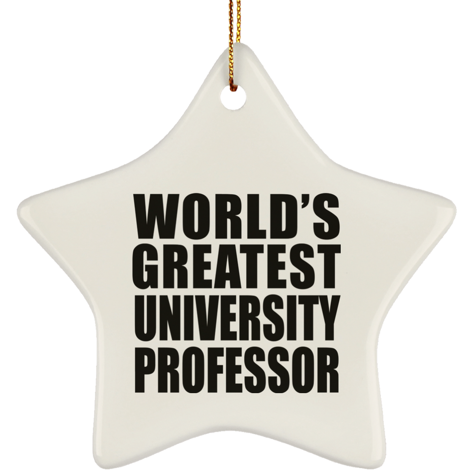 World's Greatest University Professor - Star Ornament