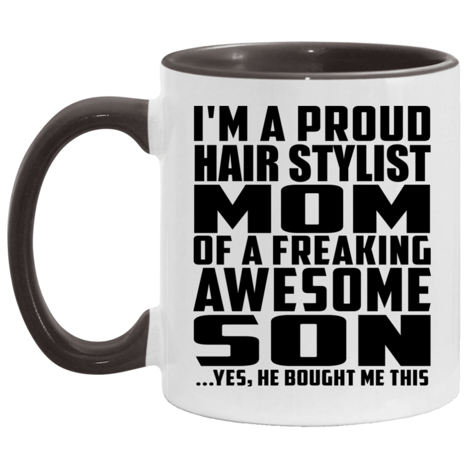 Proud Hair Stylist Mom Of Awesome Son - 11oz Accent Mug Black