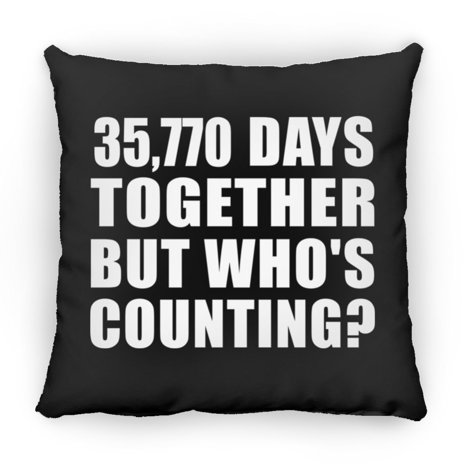 98th Anniversary 35,770 Days Together But Who's Counting - Throw Pillow Black