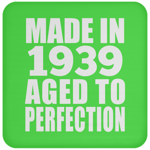 85th Birthday Made In 1939 Aged to Perfection - Drink Coaster
