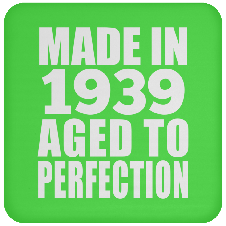 85th Birthday Made In 1939 Aged to Perfection - Drink Coaster