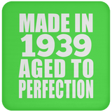 85th Birthday Made In 1939 Aged to Perfection - Drink Coaster