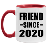 Friend Since 2020 - 11oz Accent Mug Red