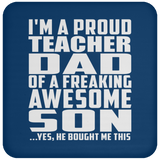 Proud Teacher Dad Of Awesome Son - Drink Coaster