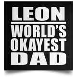 Leon World's Okayest Dad - Poster Square