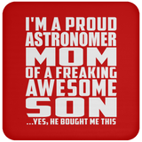 Proud Astronomer Mom Of Awesome Son - Drink Coaster