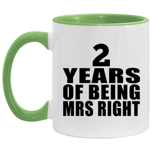 2nd Anniversary 2 Years Of Being Mrs Right - 11oz Accent Mug Green