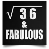 6th Birthday Square Root of 36 & Fabulous - Poster Square