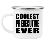 Coolest PR Executive Ever - 12oz Camping Mug