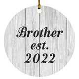 Brother Established Est. 2022 - Circle Ornament F