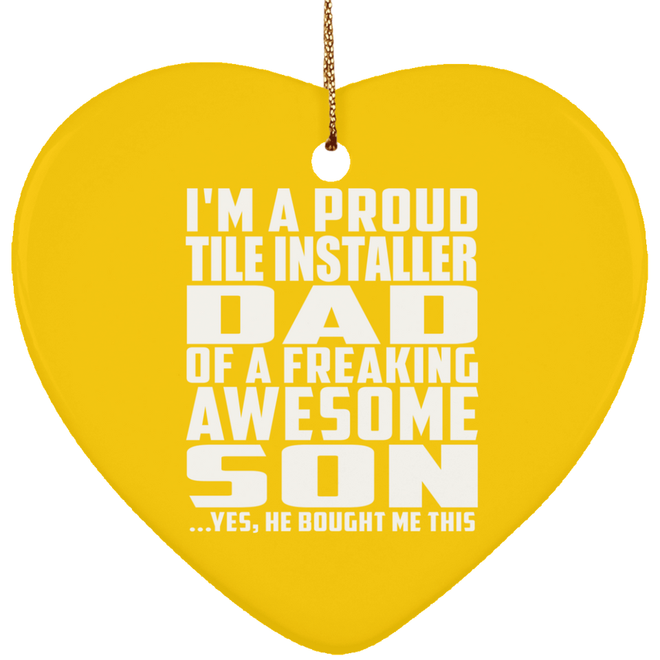 Proud Tile Installer Dad Of Awesome Son - Heart Ornament