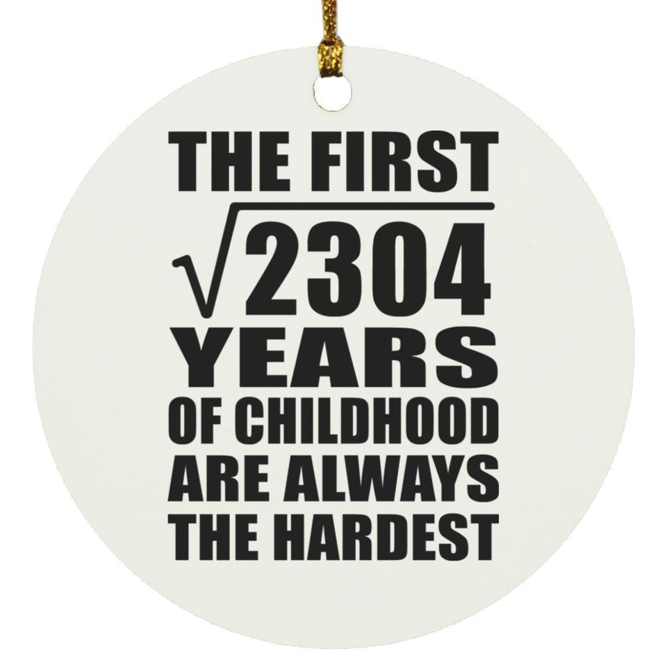 48th Birthday Square Root of 2304 Years of Childhood - Circle Ornament
